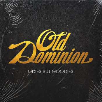 Album Old Dominion: Odies But Goodies