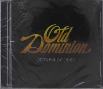 CD Old Dominion: Odies But Goodies 630913