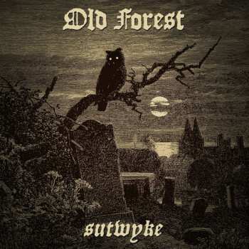 LP Old Forest: Sutwyke LTD | CLR 499788