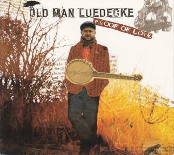 Album Old Man Luedecke: Proof Of Love