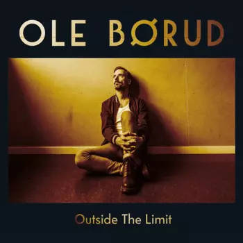 Ole Børud: Outside The Limit