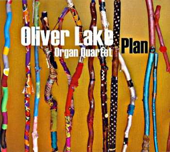 Album Oliver Lake Organ Quartet: Plan