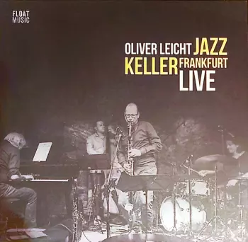 Oliver Leicht - Jazz Keller Frankfurt - Live - Limited Edition Lp