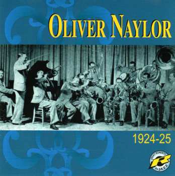 Album Oliver Naylor: Oliver Naylor 1924-1925