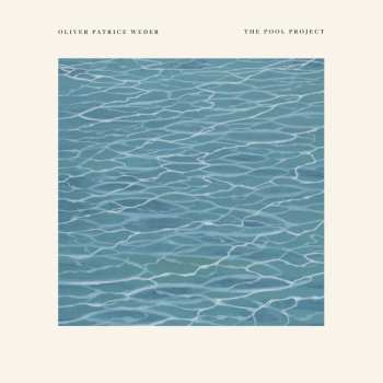 LP Oliver Patrice Weder: The Pool Project 593690