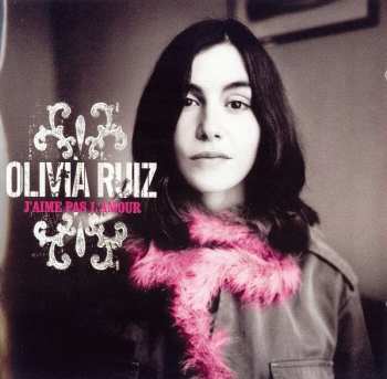 Album Olivia Ruiz: J'Aime Pas L'Amour