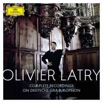 Album Olivier Latry: Complete Recordings On Deutsche Grammophon