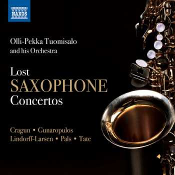 Album Olli-Pekka Tuomisalo: Lost Saxophone Concertos