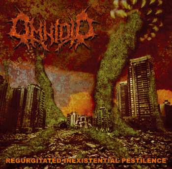 CD Omnioid: Regurgitated Inexistential Pestilence 661177