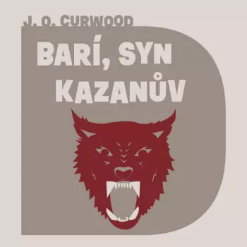 Curwood: Barí, Syn Kazanův