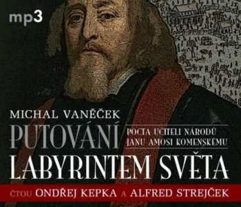 CD Ondřej Kepka: Vaněček: Putování Labyrintem Světa 477907