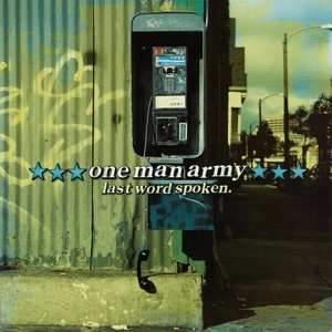 Album One Man Army: Last Word Spoken.