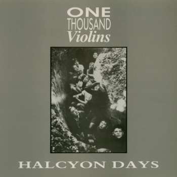 Album One Thousand Violins: 7-halcyon Days