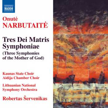 Album Onutė Narbutaitė: Tres Dei Matris Symphoniae