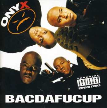 Album Onyx: Bacdafucup