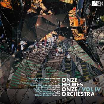 Onze Heures Onze Orchestra: Vol IV