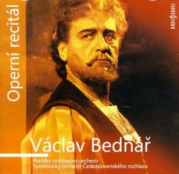 Václav Bednář: Operní recitál