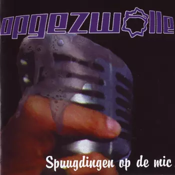 Spuugdingen Op De Mic