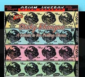 CD Opium Jukebox: Sticky Bhangra: A Tribute To The Rolling Stones 435844