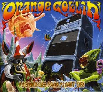 CD Orange Goblin: Frequencies From Planet Ten DIGI 470005