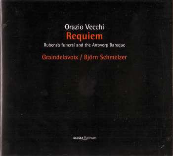 CD Graindelavoix: Requiem. Rubens's Funeral And The Antwerp Baroque 646409