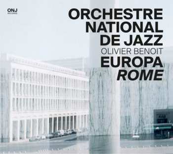 Orchestre National De Jazz: Europa Rome