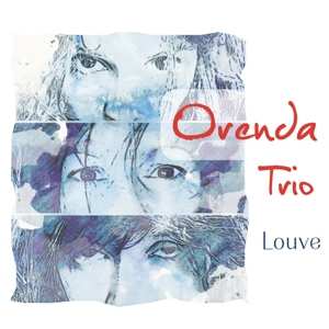 Album Orenda Trio: Louve