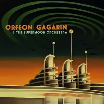 Orfeon Gagarin & The Supermoon Orchestra