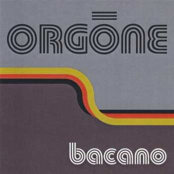 Album Orgone: Bacano