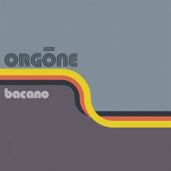 2LP Orgone: Bacano CLR | LTD 652886