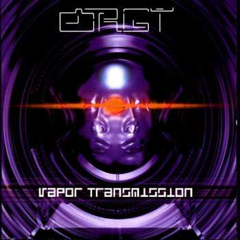 Orgy: Vapor Transmission