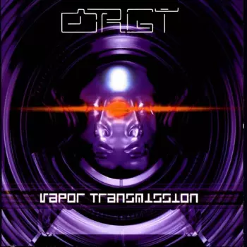 Orgy: Vapor Transmission