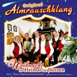 Album Original Almrauschklang: Weihnacht Ist Heimat Im Herzen