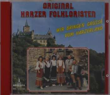 Album Original Harzer Folkloristen: Wir Bringen Grüße Vom Harzerland