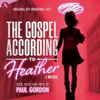 CD Original Off Broadway Cast: The Gospel According To Heather 626870