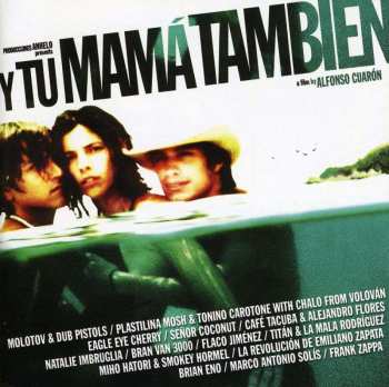 CD Various: Y Tu Mamá También (A Film By Alfonso Cuarón) 562121