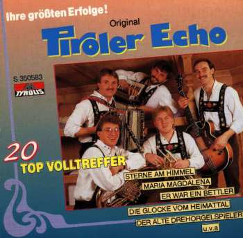 CD Original Tiroler Echo: Ihre Größten Erfolge 466124