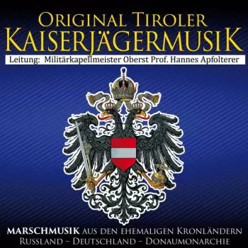 Marschmusik Aus Den Ehemaligen Kronländern Russland, Deutschland, Donaumonarchie