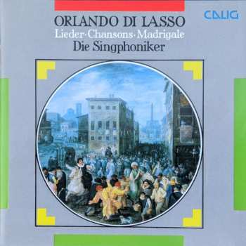 Album Roland de Lassus: Lieder - Chansons - Madrigals