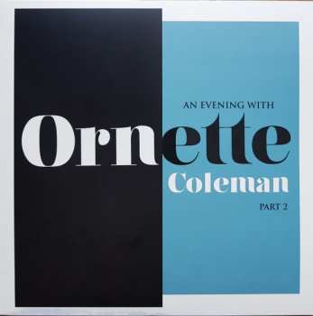 LP Ornette Coleman: An Evening With Ornette Coleman, Part 2 CLR | LTD 613730