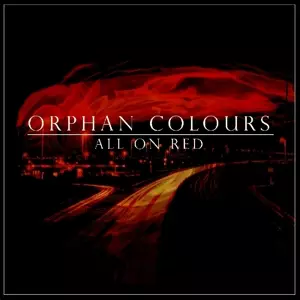 Orphan Colours: All On Red