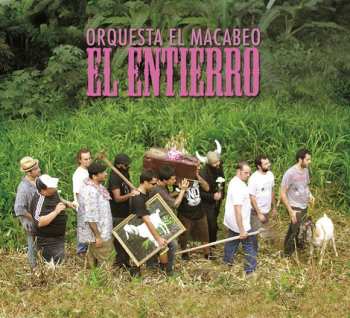 Orquesta El Macabeo: El Entierro