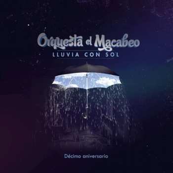 LP Orquesta El Macabeo: Lluvia Con Sol Décimo Aniversario 654648