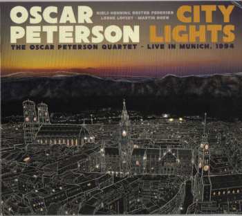 Album Oscar Peterson: City Lights: The Oscar Peterson Quartet: Live In Munich, 1994