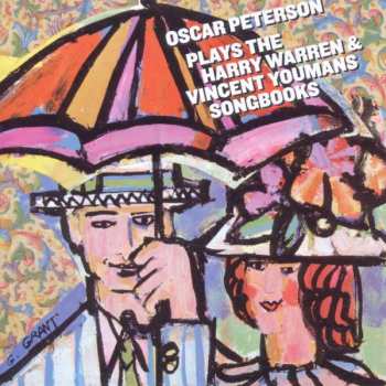 Album Oscar Peterson: Oscar Peterson Plays The Harry Warren And Vincent Youmans Songbooks