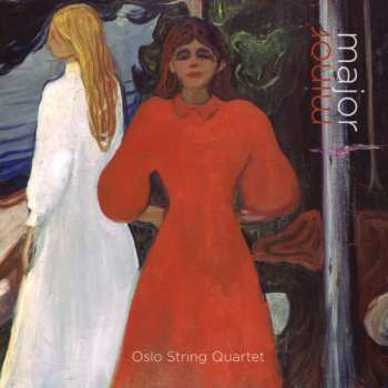 Album Oslo String Quartet: Oslo String Quartet  - Major Minor