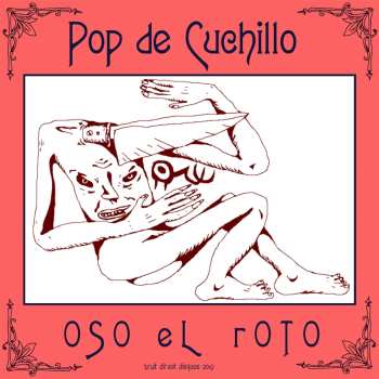 LP Oso El Roto: Pop De Cuchilo 624076