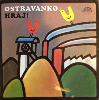 Album Ostravanka: Ostravanko Hraj!