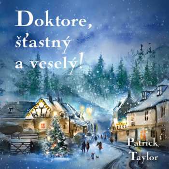 2CD Otakar Brousek: Taylor: Doktore, šťastný A Veselý! 612726