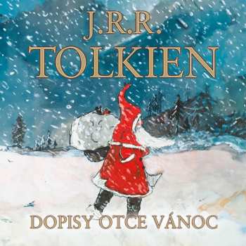 Album Otakar Brousek: Tolkien: Dopisy Otce Vánoc